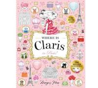 Megan Hess Where is Claris in Paris (Tascabile) Where is Claris