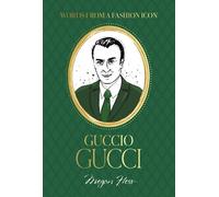 Megan Hess Words from a Fashion Icon: Guccio Gucci (Copertina rigida)