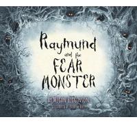 Megan Higginson Raymund and the Fear Monster (Copertina rigida)