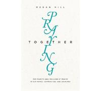 Megan Hill Praying Together (Tascabile) Gospel Coalition