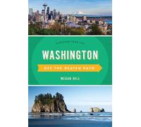 Megan Hill Washington Off the Beaten Path® (Tascabile)