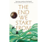 Megan Hunter The End We Start From (Tascabile)