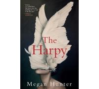 Megan Hunter The Harpy (Tascabile)