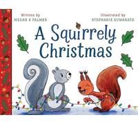 Megan K Palmer A Squirrely Christmas (Tascabile) Clover & Pumpkin