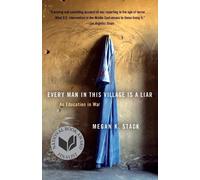 Megan K. Stack Every Man in This Village Is a Liar (Tascabile)