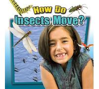 Megan Kopp How Do Insects Move? (Tascabile) Insects Close-Up
