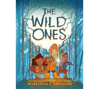 Megan Lacera Jorge Lacera The Wild Ones (Copertina rigida)
