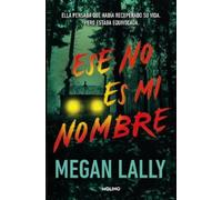 Megan Lally Ese no es mi nombre / That's Not My Name (Tascabile)