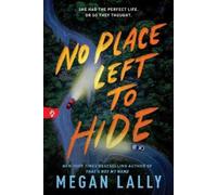 Megan Lally No Place Left to Hide (Tascabile)