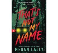 Megan Lally That's Not My Name (Tascabile)