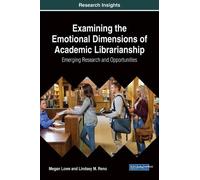 Megan Lowe Lind Examining the Emotional Dimensions of Academi (Copertina rigida)