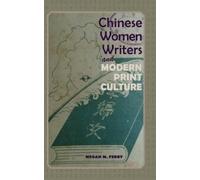 Megan M Ferry Chinese Women Writers and Modern Print Culture (Copertina rigida)