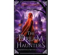 Megan Mary The Dream Haunters (Copertina rigida) Witches of Maple Hollow