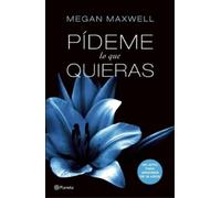 Megan Maxwell Pídeme Lo Que Quieras / Tell Me What You Want (Tascabile)