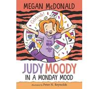 Megan McDonald Judy Moody: In a Monday Mood (Copertina rigida) Judy Moody