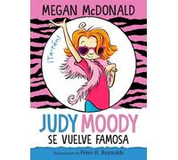 Megan McDonald Judy Moody se vuelve famosa / Judy Moody Gets Famous (Tascabile)