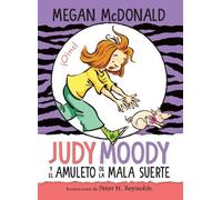 Megan McDonald Judy Moody y el amuleto de la mala suerte / Judy Mood (Tascabile)