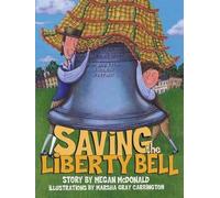 Megan Mcdonald Saving the Liberty Bell (Copertina rigida)