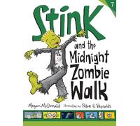 Megan McDonald Stink and the Midnight Zombie Walk (Copertina rigida) Stink