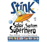 Megan McDonald Stink: Solar System Superhero (Copertina rigida) Stink