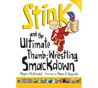 Megan McDonald Stink: The Ultimate Thumb-Wrestling Smackdown (Copertina rigida)