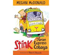 Megan McDonald Stink y el Gran Expreso del Cobaya/ Stink and The Gre (Tascabile)