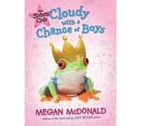 Megan McDonald The Sisters Club: Cloudy with a Chance of Boys (Copertina rigida)