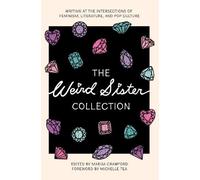 Megan Milks The Weird Sister Collection (Tascabile)