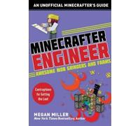 Megan Miller Minecrafter Engineer: Awesome Mob Grinders and Farms (Tascabile)