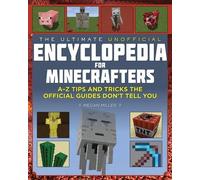 Megan Miller The Ultimate Unofficial Encyclopedia for Minecra (Copertina rigida)