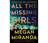 Megan Miranda All the Missing Girls (Tascabile)