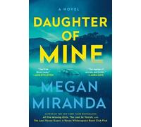 Megan Miranda Daughter of Mine (Copertina rigida)