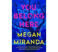 Megan Miranda You Belong Here (Copertina rigida)