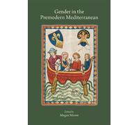 Megan Moore Gender in the Premodern Mediterranean (Tascabile)