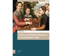 Megan Moran Gender and Family Networks in Early Modern Italy (Copertina rigida)