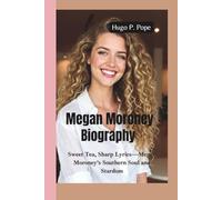 MEGAN MORONEY BIOGRAPHY: Sweet Tea, Sharp Lyrics-Megan Moroney’s Southern Soul and Stardom
