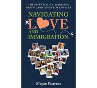 Megan Pastrana Navigating Love and Immigration (Tascabile)