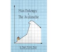 Megan Preston Meyer Max Entropy & The Avalanche (Copertina rigida)