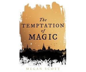 Megan Scott The Temptation of Magic (Copertina rigida) Empyreal Trilogy