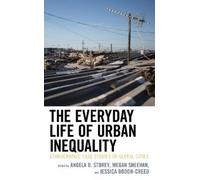 Megan Sheehan The Everyday Life of Urban Inequality (Tascabile)