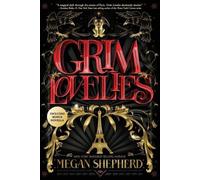Megan Shepherd Grim Lovelies (Tascabile) Grim Lovelies