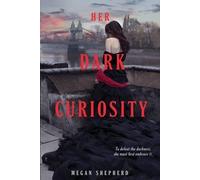 Megan Shepherd Her Dark Curiosity (Tascabile) Madman's Daughter