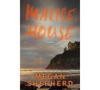 Megan Shepherd Malice House (Copertina rigida)