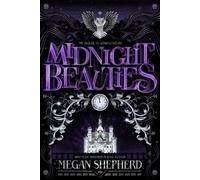 Megan Shepherd Midnight Beauties (Tascabile) Grim Lovelies