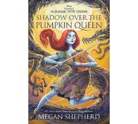 Megan Shepherd Shadow Over the Pumpkin Queen (Copertina rigida) Pumpkin Queen