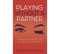 Megan Stubbs Playing Without a Partner (Tascabile)