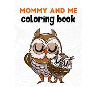 Megan Swanson Mommy and Me Coloring Book (Tascabile)