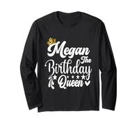 Megan The Birthday Queen Happy Birthday Shirt per le donne Maglia a Manica