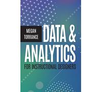 Megan Torrance Data and Analytics for Instructional Designers (None) (Tascabile)