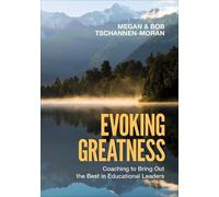 Megan Tschannen-Moran Bob Tschannen-Moran Evoking Greatness (Tascabile)
